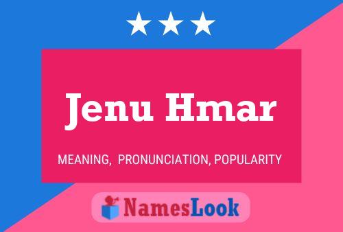 Jenu Hmar Name Poster