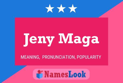 Jeny Maga Name Poster