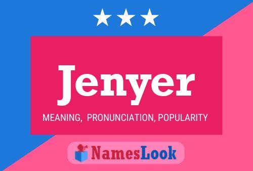 Jenyer Name Poster