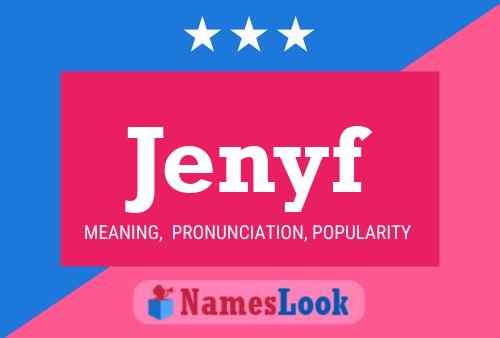 Jenyf Name Poster