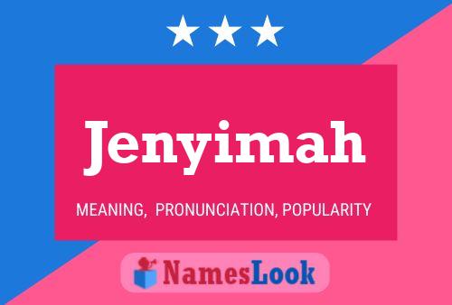 Jenyimah Name Poster