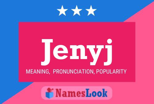 Jenyj Name Poster