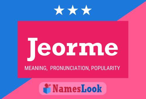 Jeorme Name Poster