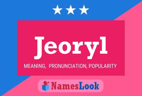 Jeoryl Name Poster