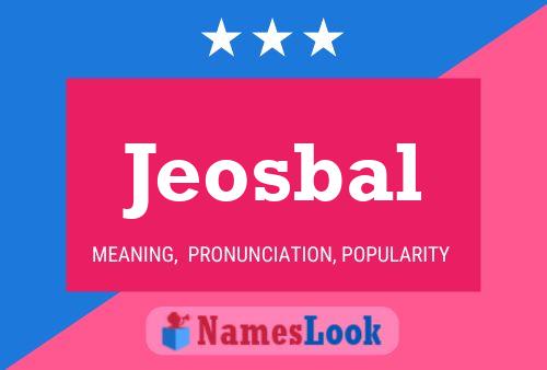 Jeosbal Name Poster