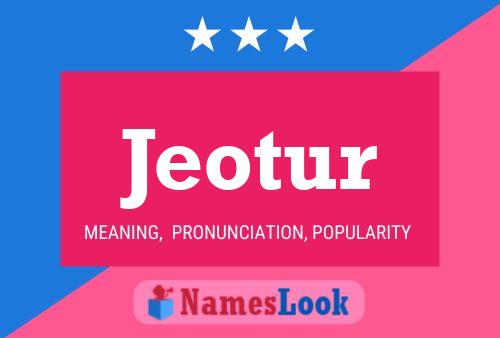 Jeotur Name Poster