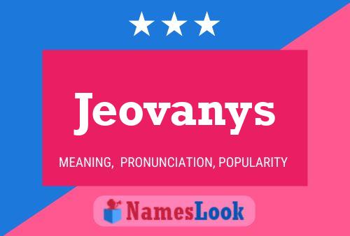 Jeovanys Name Poster