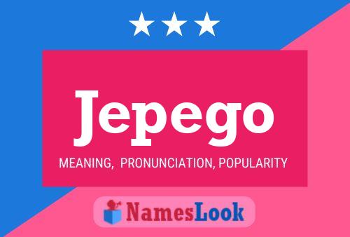 Jepego Name Poster