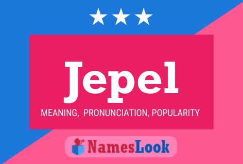 Jepel Name Poster