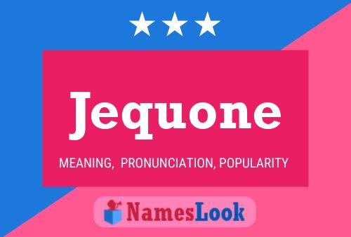 Jequone Name Poster