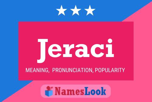 Jeraci Name Poster