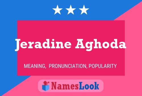 Jeradine Aghoda Name Poster