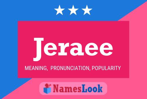 Jeraee Name Poster