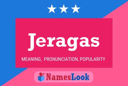 Jeragas Name Poster