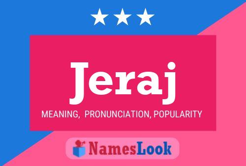 Jeraj Name Poster