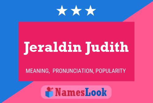 Jeraldin Judith Name Poster