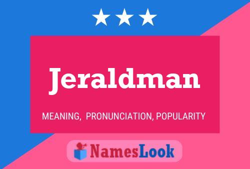 Jeraldman Name Poster