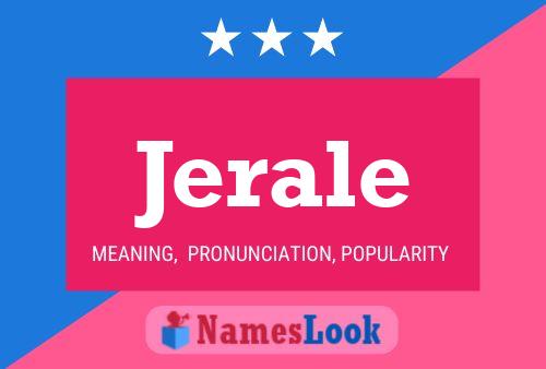 Jerale Name Poster