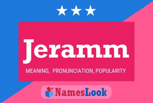 Jeramm Name Poster