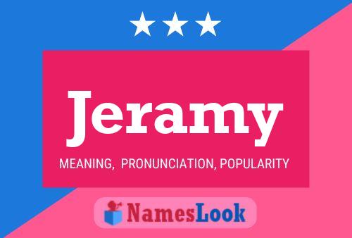 Jeramy Name Poster