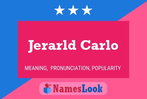 Jerarld Carlo Name Poster