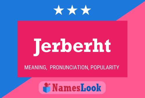 Jerberht Name Poster