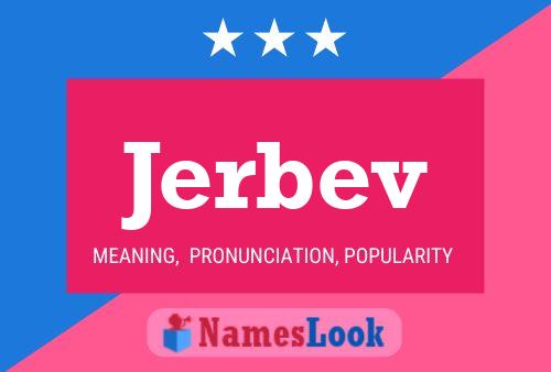 Jerbev Name Poster