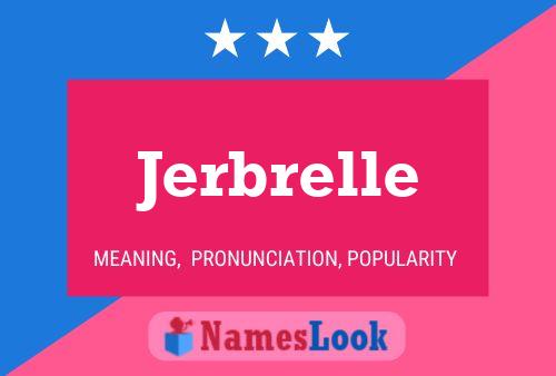 Jerbrelle Name Poster