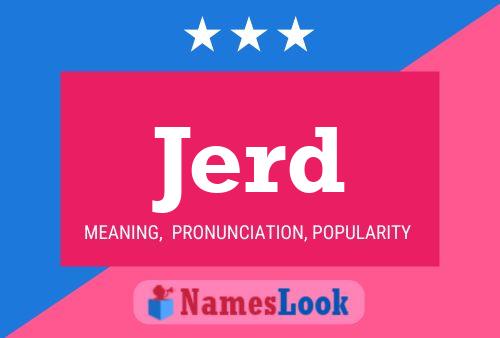 Jerd Name Poster