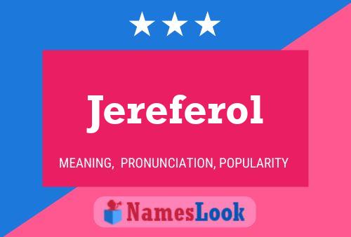 Jereferol Name Poster