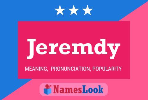 Jeremdy Name Poster