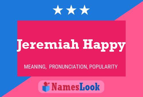 Jeremiah Happy Name Poster