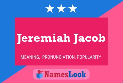 Jeremiah Jacob Name Poster