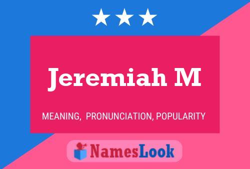 Jeremiah M Name Poster