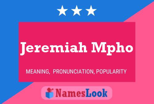 Jeremiah Mpho Name Poster