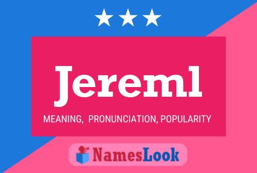 Jereml Name Poster