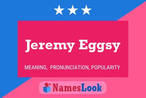 Jeremy Eggsy Name Poster