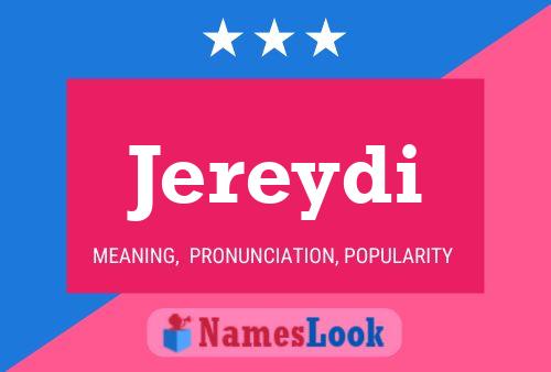 Jereydi Name Poster