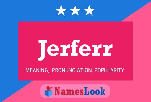 Jerferr Name Poster