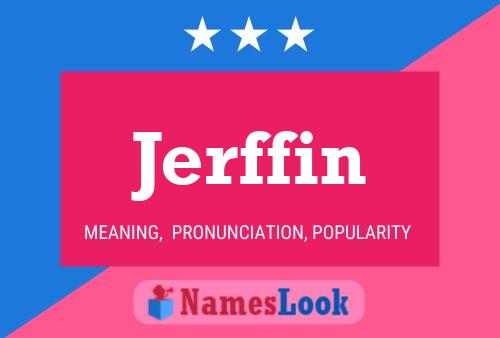 Jerffin Name Poster