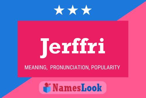 Jerffri Name Poster