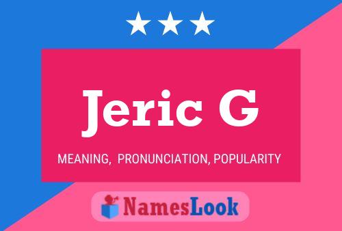 Jeric G Name Poster