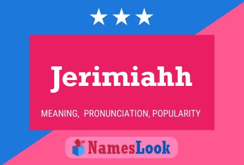 Jerimiahh Name Poster