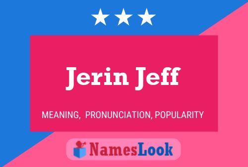 Jerin Jeff Name Poster