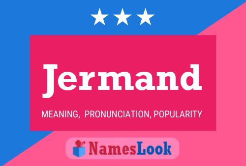 Jermand Name Poster