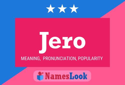 Jero Name Poster