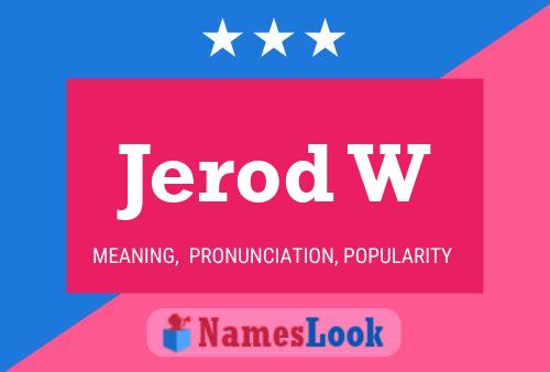 Jerod W Name Poster