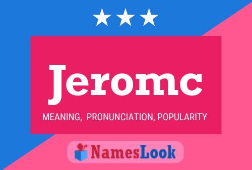 Jeromc Name Poster