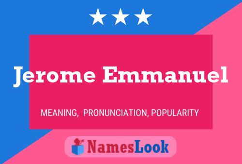 Jerome Emmanuel Name Poster