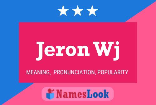 Jeron Wj Name Poster